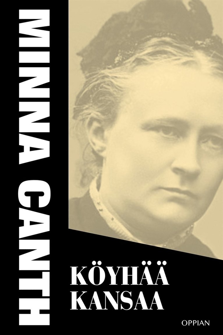 Minna Canth - Köyhää kansaa, E-bok