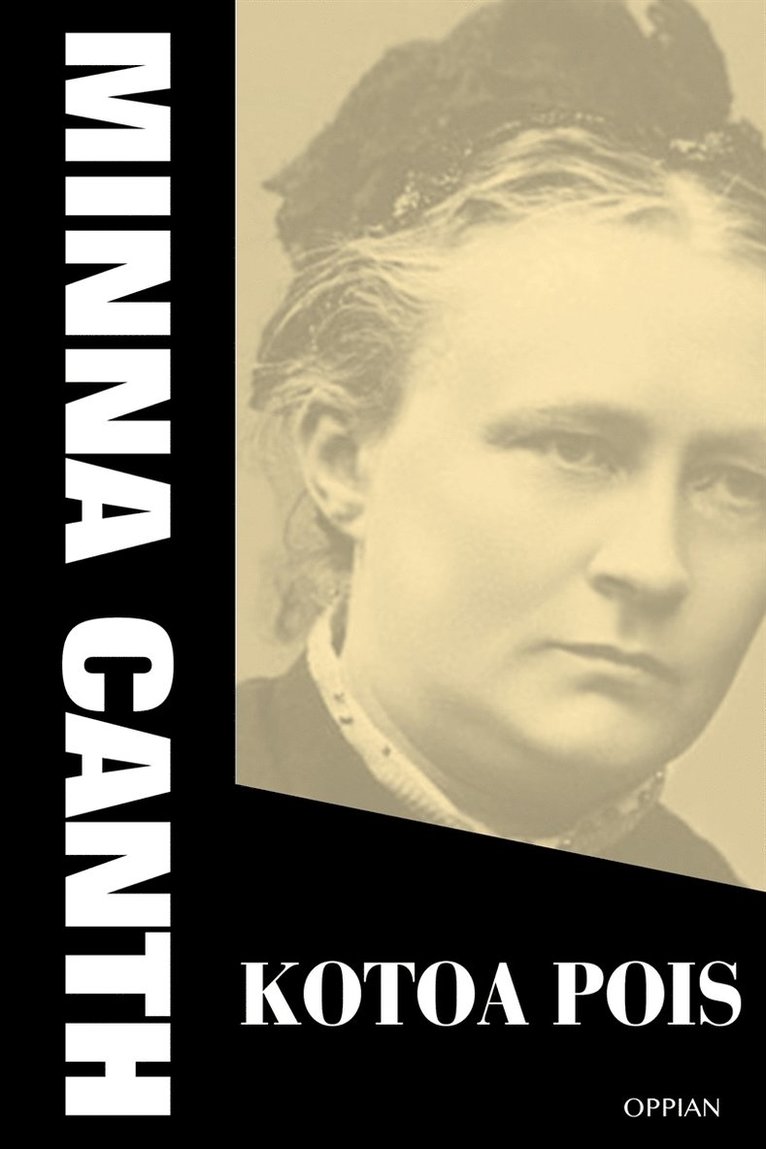 Minna Canth - Kotoa pois, E-bok
