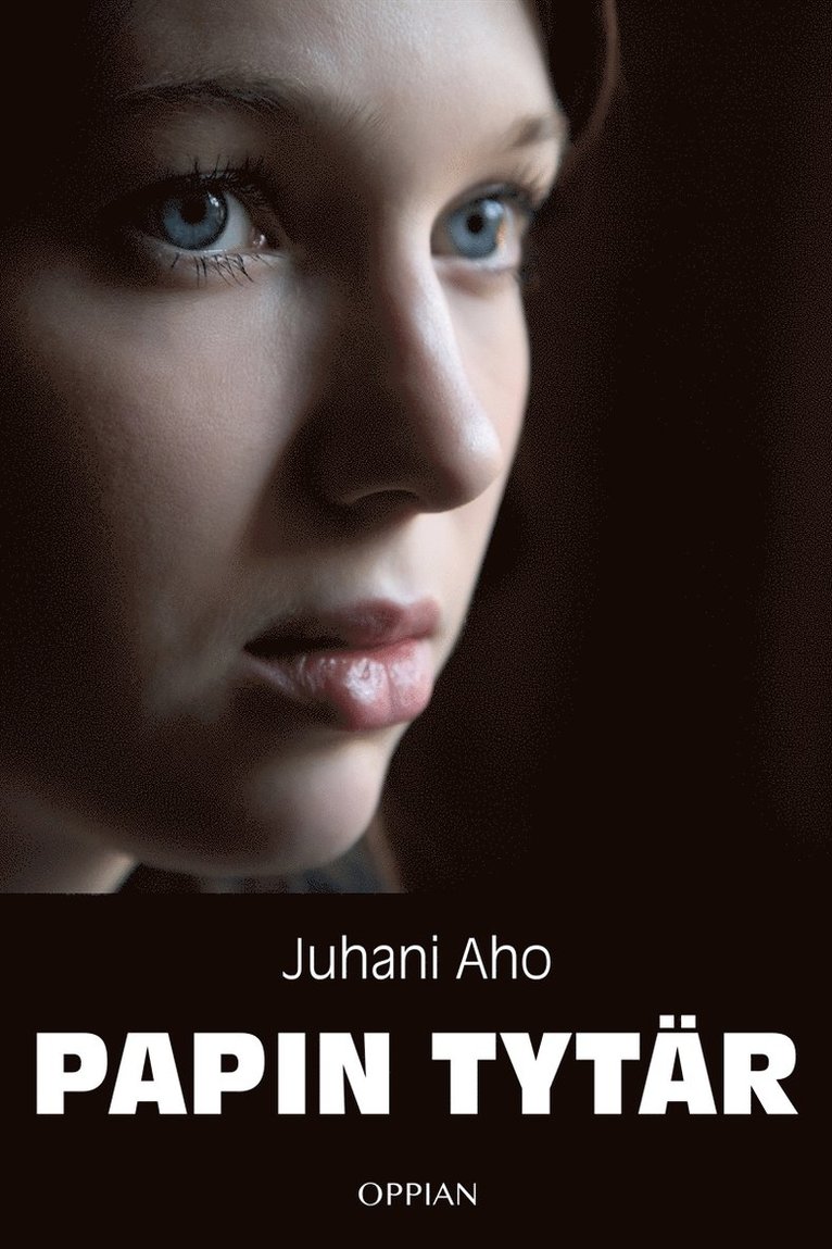 Juhani Aho - Papin tytär, E-bok