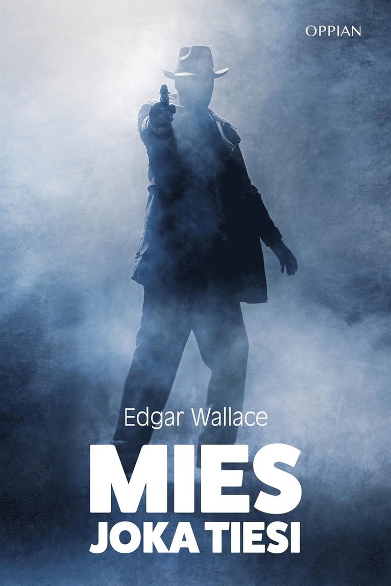 Edgar Wallace - Mies joka tiesi, E-bok