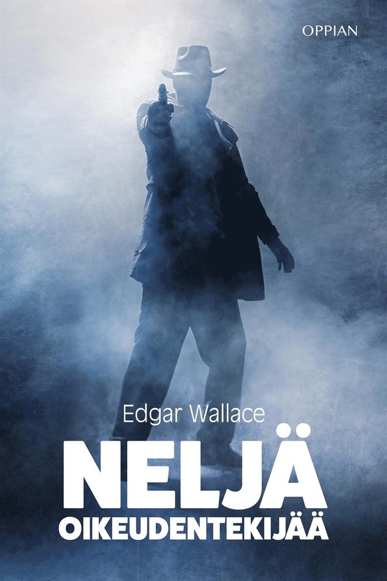 Edgar Wallace - Neljä oikeudentekijää, E-bok