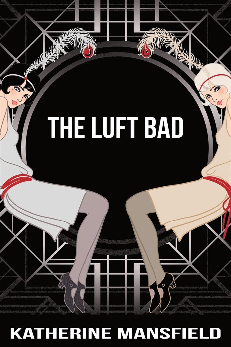 Katherine Mansfield - The Luft Bad, E-bok
