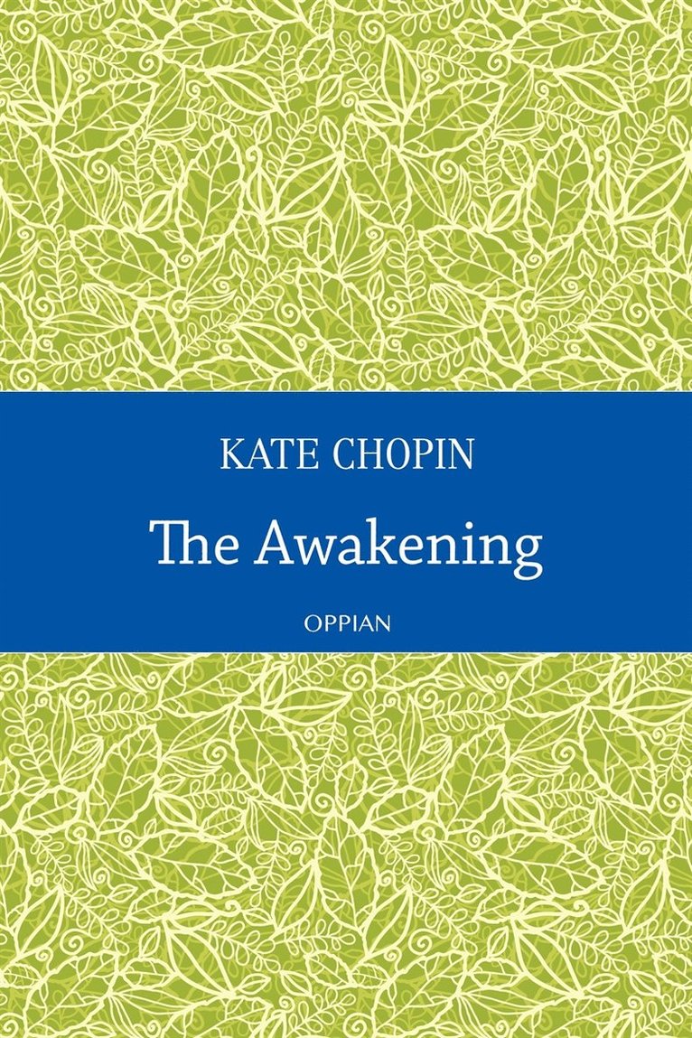Kate Chopin - The Awakening, E-bok