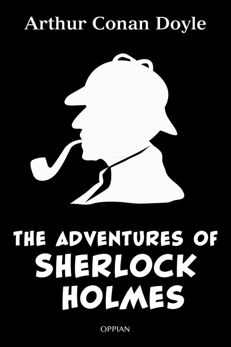 Arthur Conan Doyle - The Adventures of Sherlock Holmes, E-bok