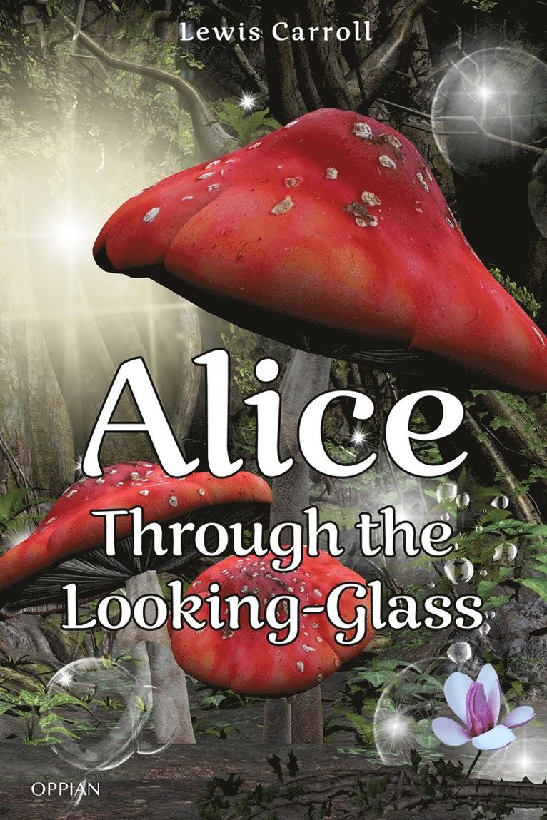 Lewis Carroll - Alice Through the Looking-Glass, E-bok