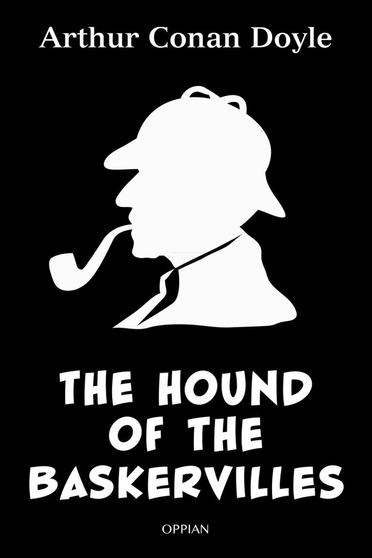 Arthur Conan Doyle - The Hound of the Baskervilles, E-bok