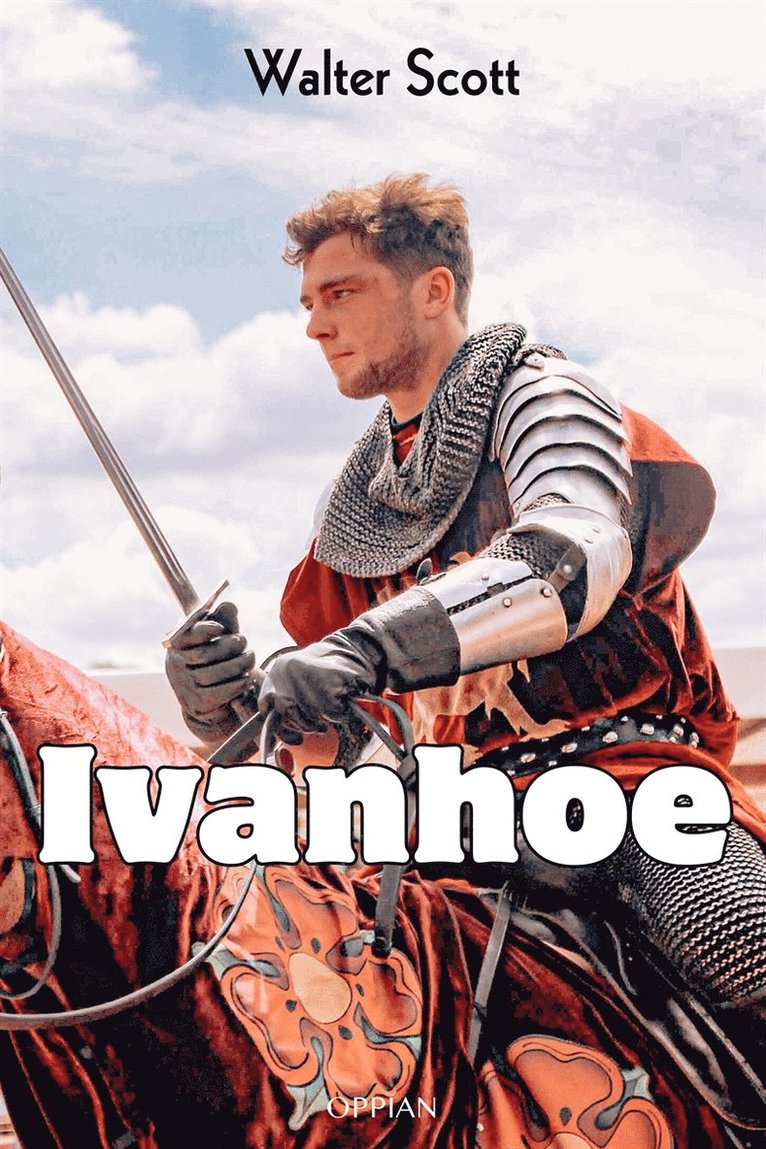Walter Scott, Julius Krohn - Ivanhoe, E-bok