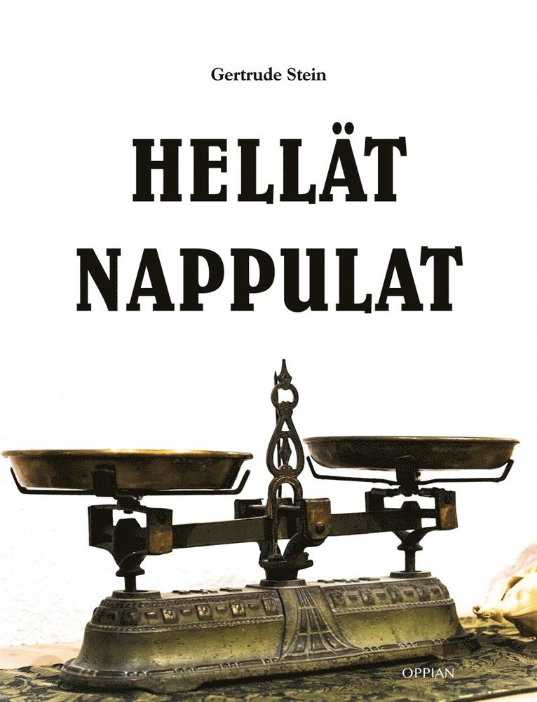 Gertrude Stein - Hellät nappulat, E-bok
