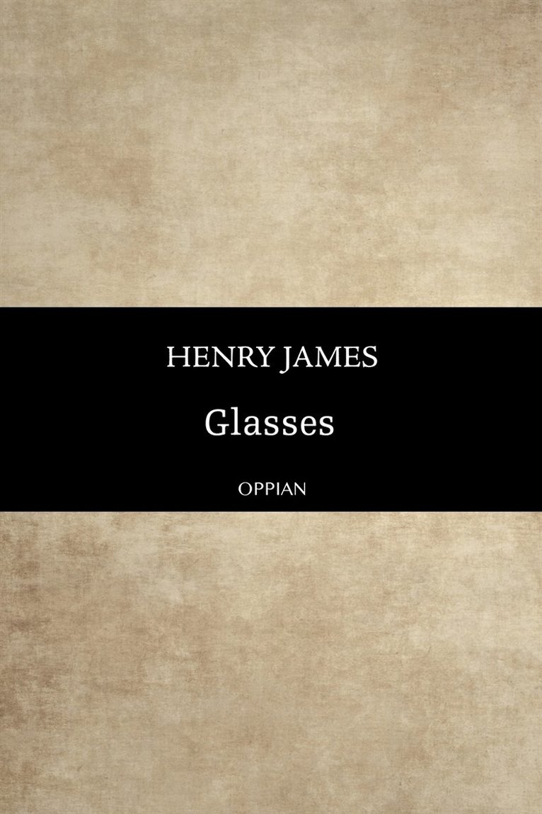 Henry James - Glasses, E-bok