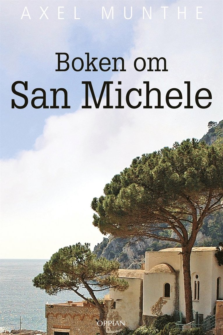 Axel Munthe - Boken om San Michele, E-bok