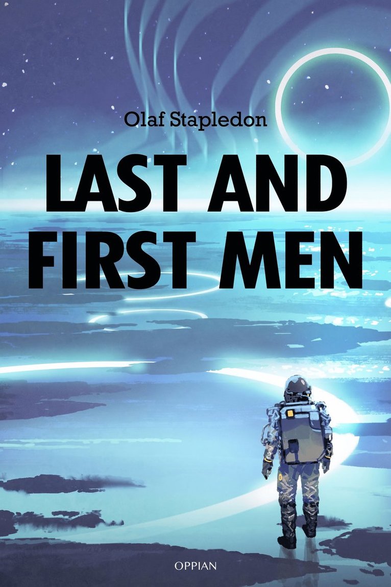 Olaf Stapledon - Last and First Men, E-bok