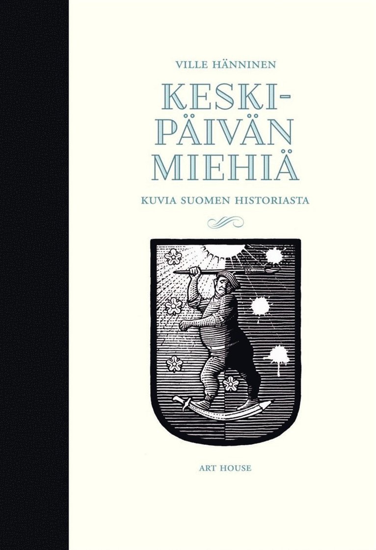 Ville Hänninen - Keskipäivän miehiä, E-bok