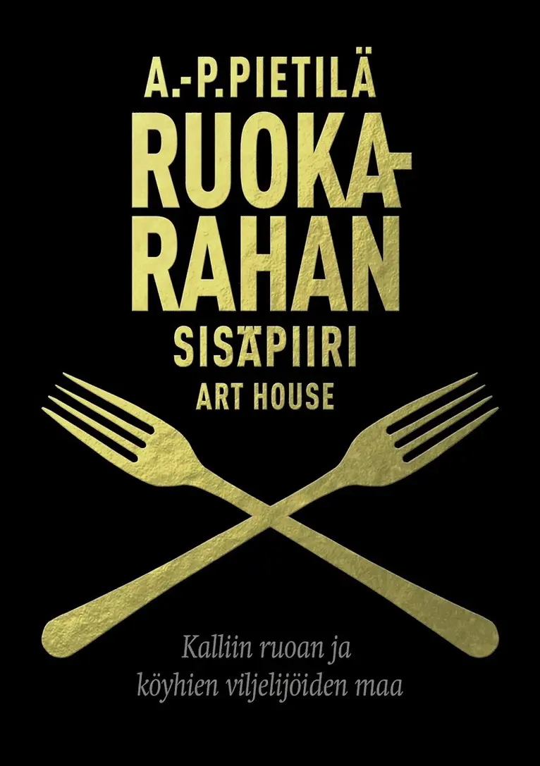 A.-P. Pietilä - Ruokarahan sisäpiiri, E-bok. Tillgänglighet: Lägg i varukorg