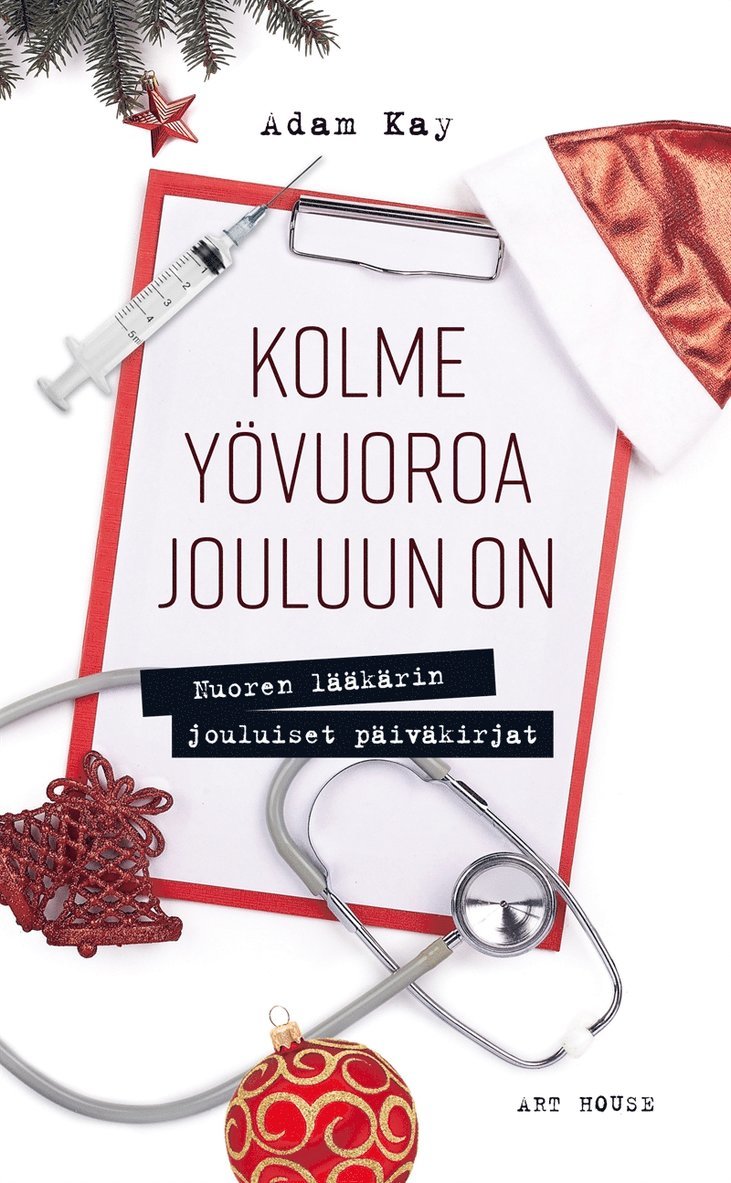 Adam Kay - Kolme yövuoroa jouluun on, E-bok