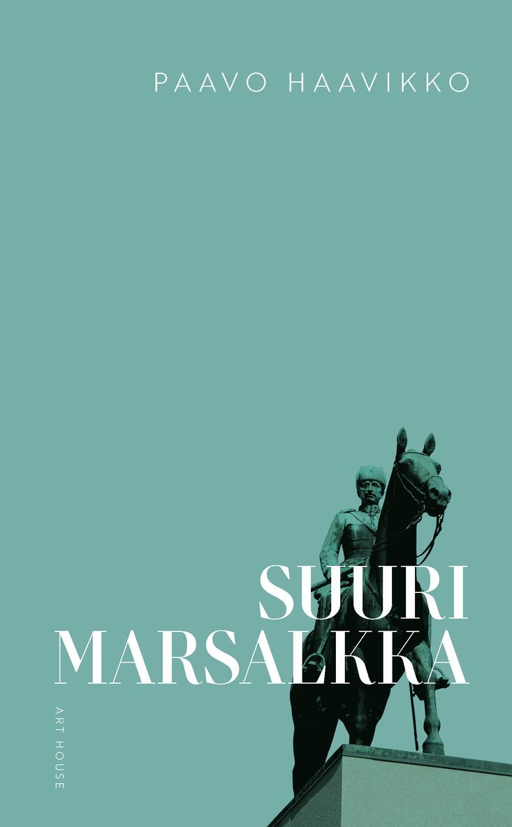 Paavo Haavikko, Martti Anhava - Suuri marsalkka, E-bok
