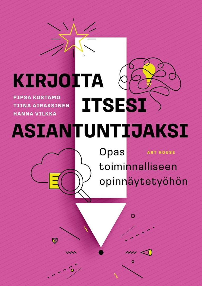 Hanna Vilkka, Tiina Airaksinen, Pipsa Kostamo - Kirjoita itsesi asiantuntijaksi, E-bok