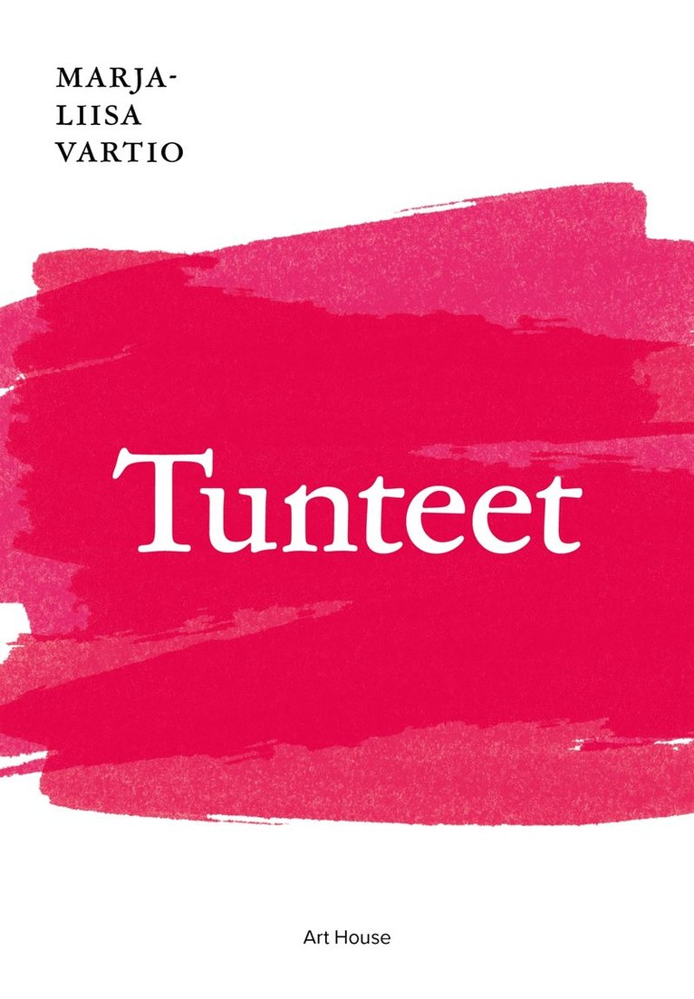 Marja-Liisa Vartio - Tunteet, E-bok