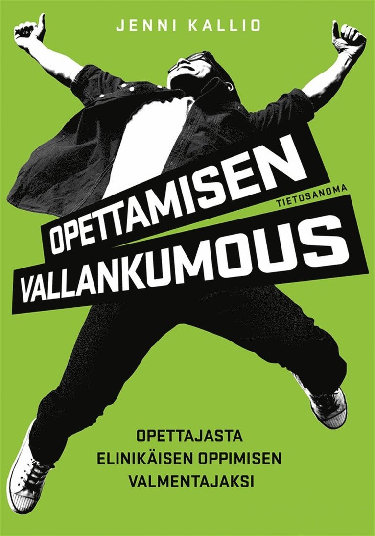 Jenni Kallio - Opettamisen vallankumous, E-bok