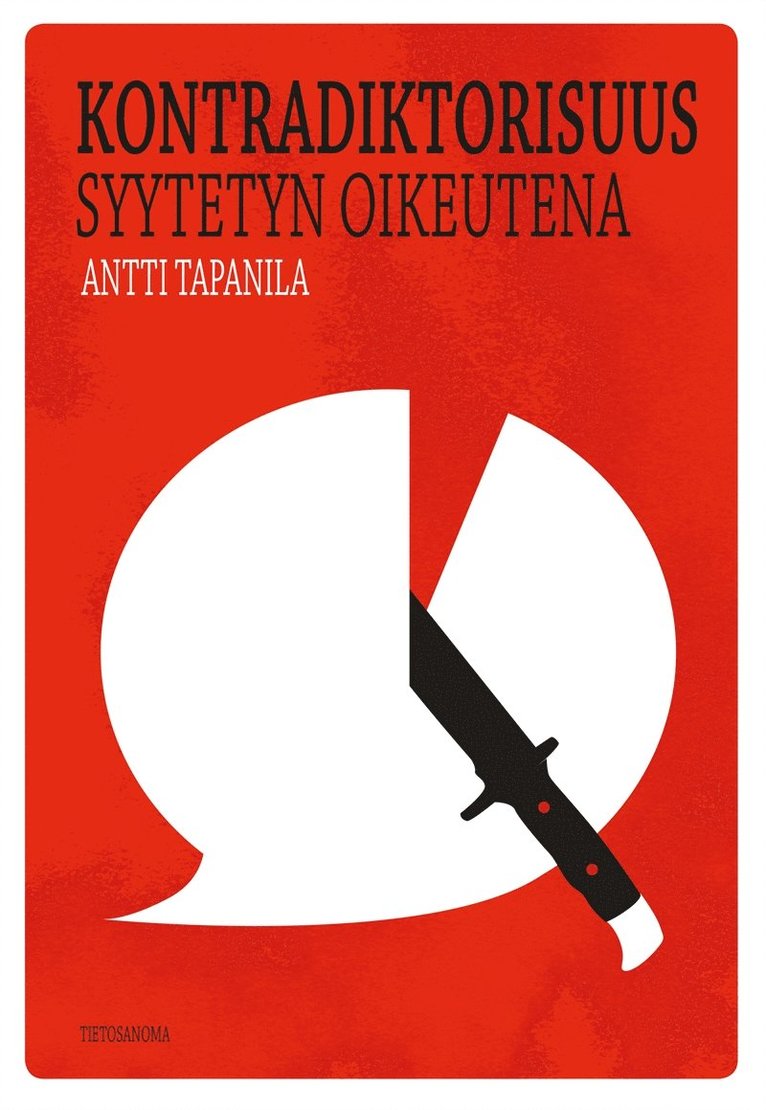 Antti Tapanila - Kontradiktorisuus syytetyn oikeutena, E-bok
