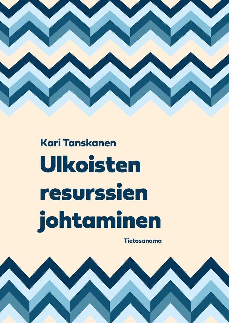 Kari Tanskanen - Ulkoisten resurssien johtaminen, E-bok