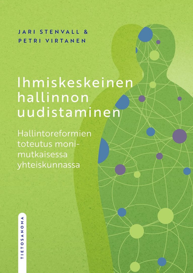 Jari Stenvall, Petri Virtanen - Ihmiskeskeinen hallinnon uudistaminen, E-bok