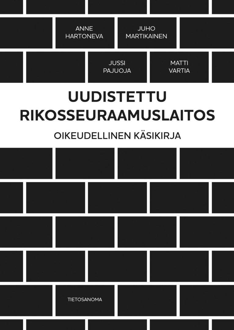 Jussi Pajuoja, Anne Hartoneva, Juho Martikainen, Matti Vartia - Uudistettu Rikosseuraamuslaitos, E-bok