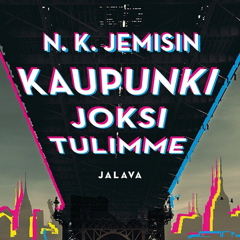 N. K. Jemisin - Kaupunki joksi tulimme, Ljudbok