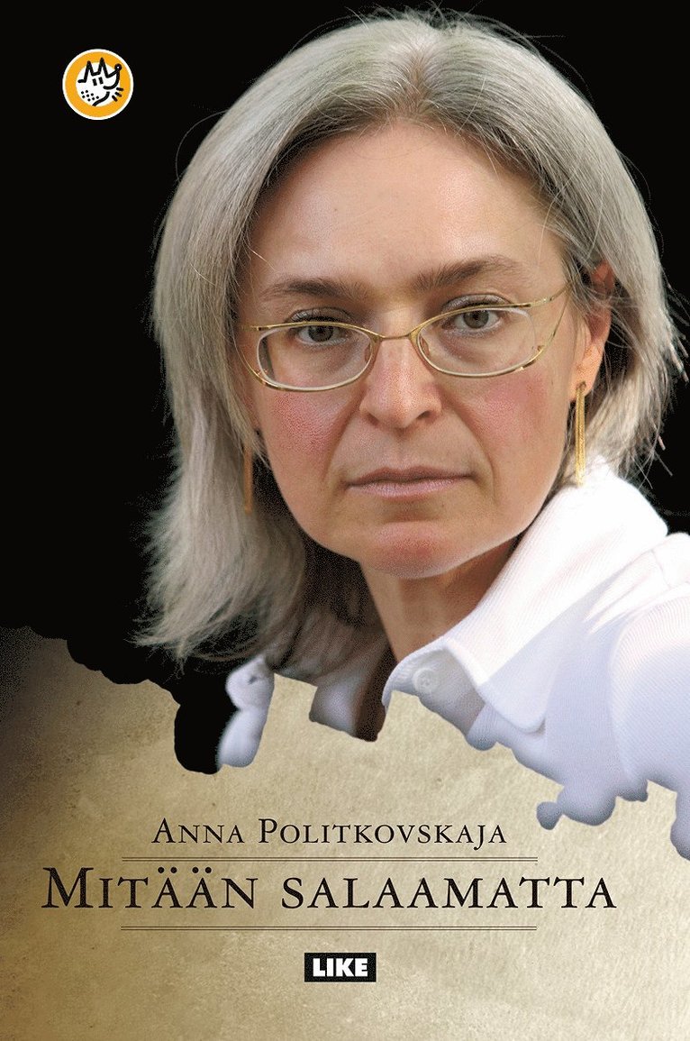 Anna Politkovskaja - Mitään salaamatta, E-bok