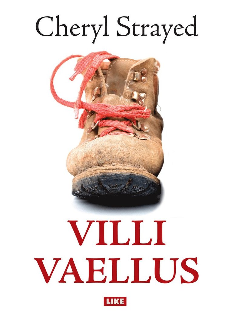 Cheryl Strayed - Villi vaellus, E-bok