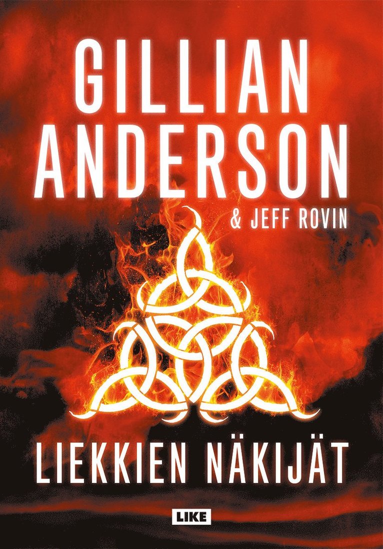 Gillian Anderson, Jeff Rovin - Liekkien näkijät, E-bok