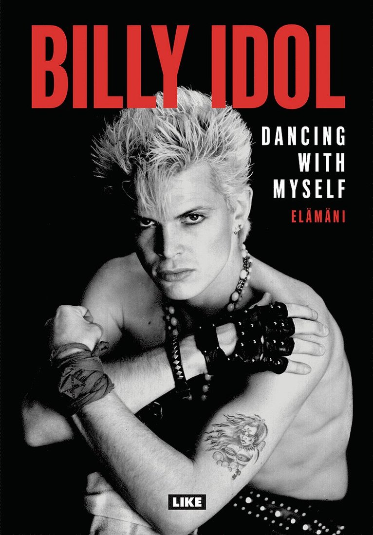 Billy Idol - Dancing with Myself - Elämäni, E-bok