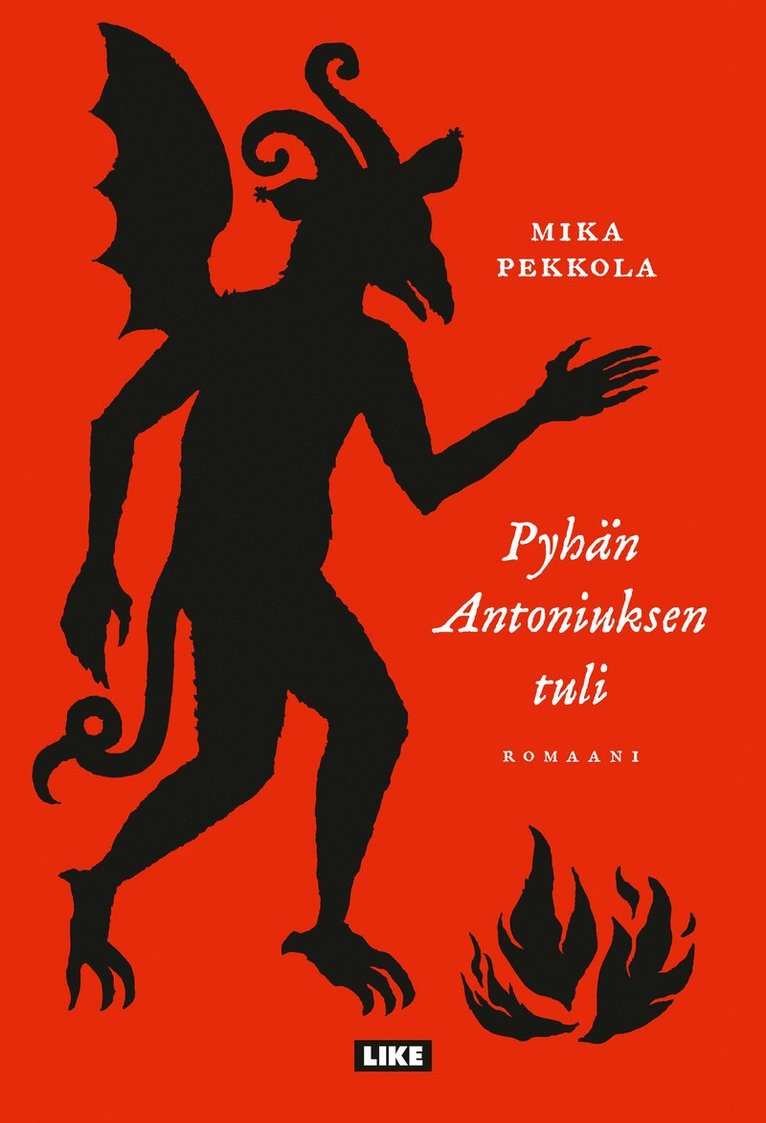 Mika Pekkola - Pyhän Antoniuksen tuli, E-bok
