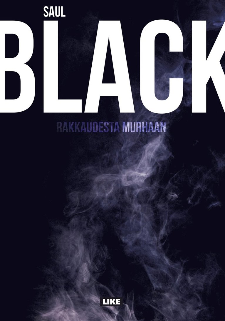 Saul Black - Rakkaudesta murhaan, E-bok