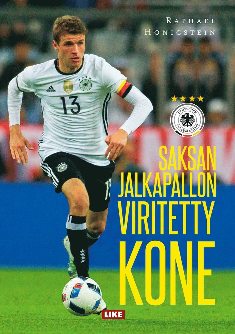 Raphael Honigstein - Saksan jalkapallon viritetty kone, E-bok