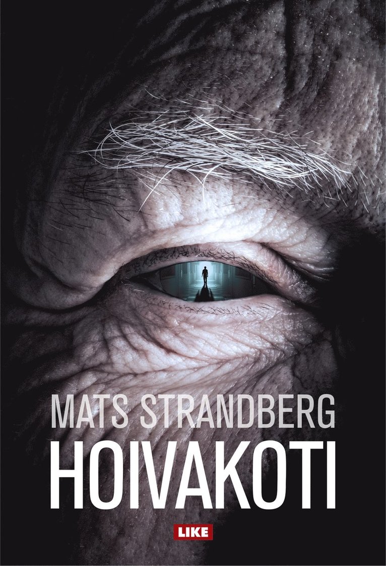 Mats Strandberg - Hoivakoti, E-bok