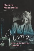 Alma : edell�k�vij�n tarina