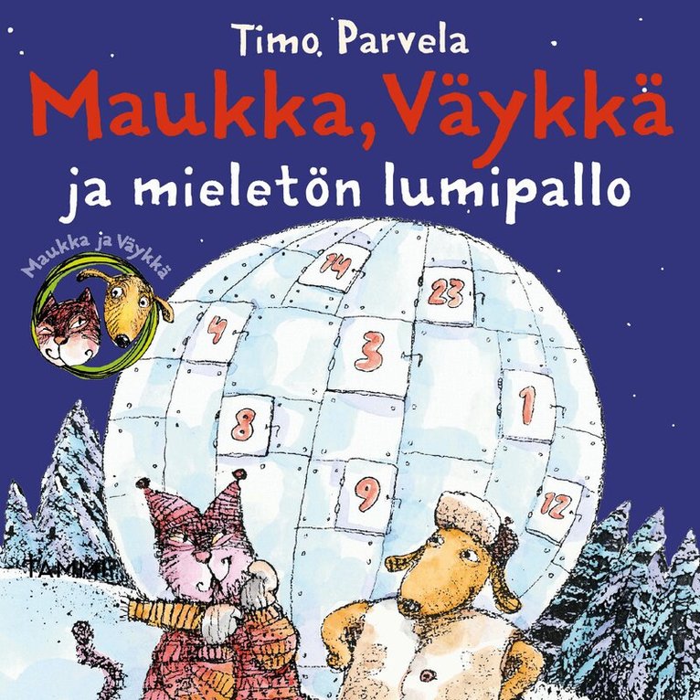 Timo Parvela - Maukka, Väykkä ja mieletön lumipallo, Ljudbok