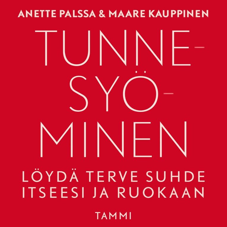 Maare Kauppinen, Anette Palssa - Tunnesyöminen, Ljudbok