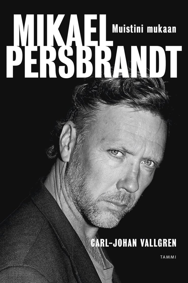 Carl-Johan Vallgren - Mikael Persbrandt - Muistini mukaan, E-bok