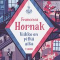Viikko on pitk aika
