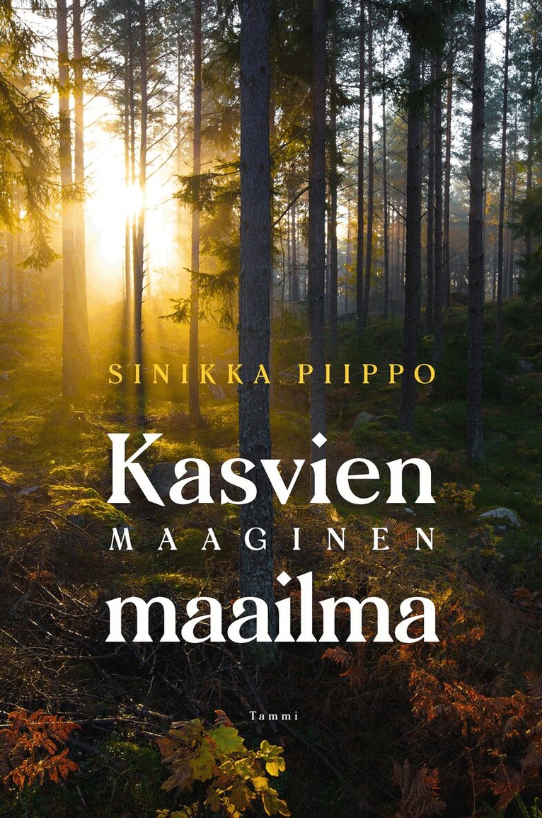 Sinikka Piippo - Kasvien maaginen maailma, E-bok