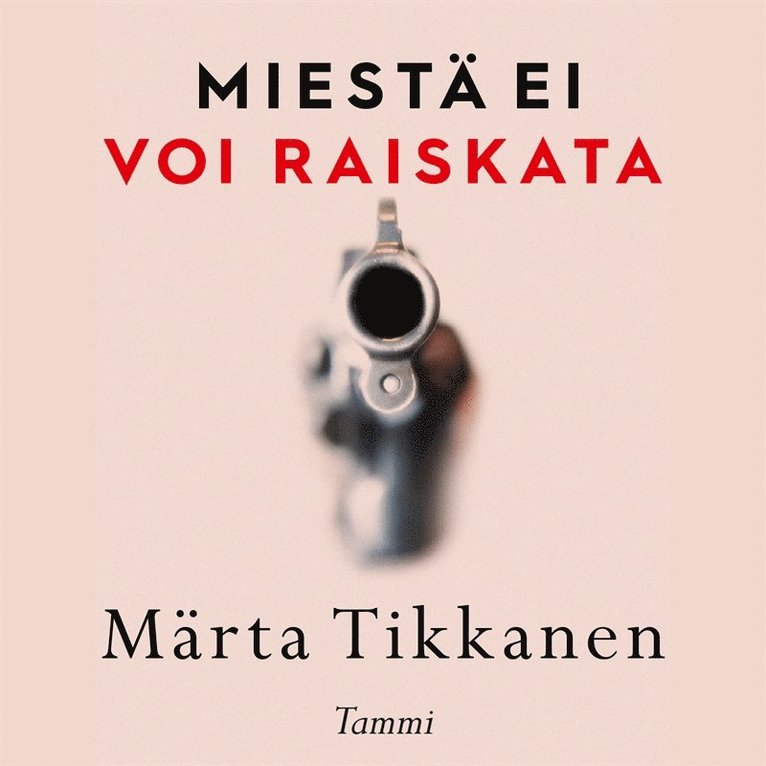 Märta Tikkanen - Miestä ei voi raiskata, Ljudbok