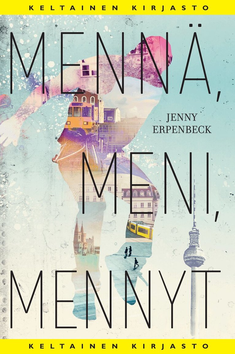 Jenny Erpenbeck - Mennä, meni, mennyt, E-bok