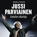 Jussi Parviainen - Jumalan rakastaja