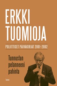 Tunnustan pelnneeni pahinta
