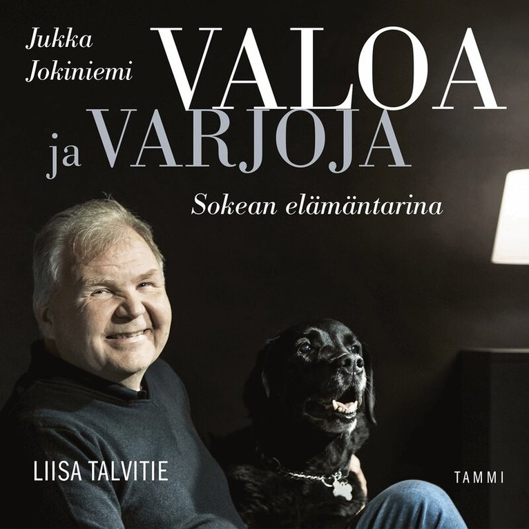 Liisa Talvitie - Valoa ja varjoja – Jukka Jokiniemi, sokean elämäntarina, Ljudbok