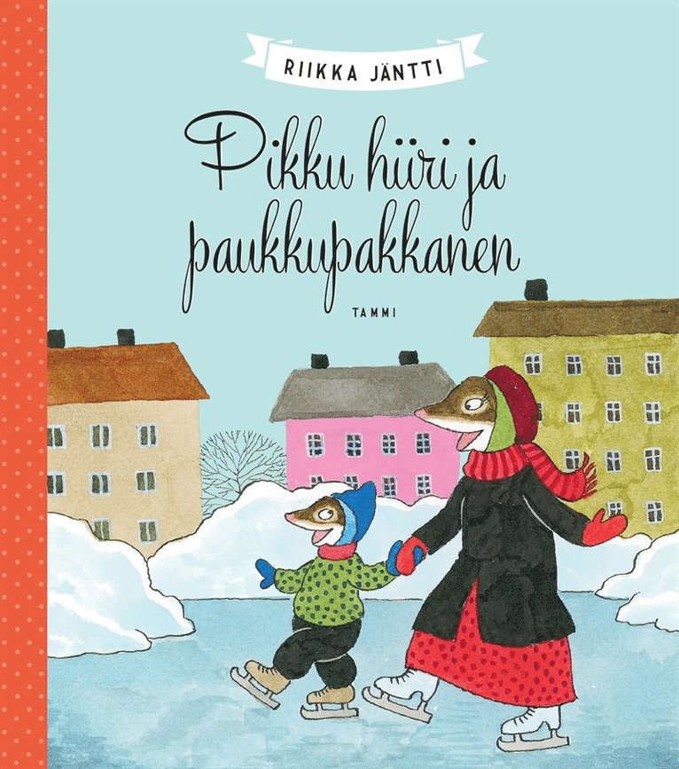 Riikka Jäntti - Pikku hiiri ja paukkupakkanen, E-bok