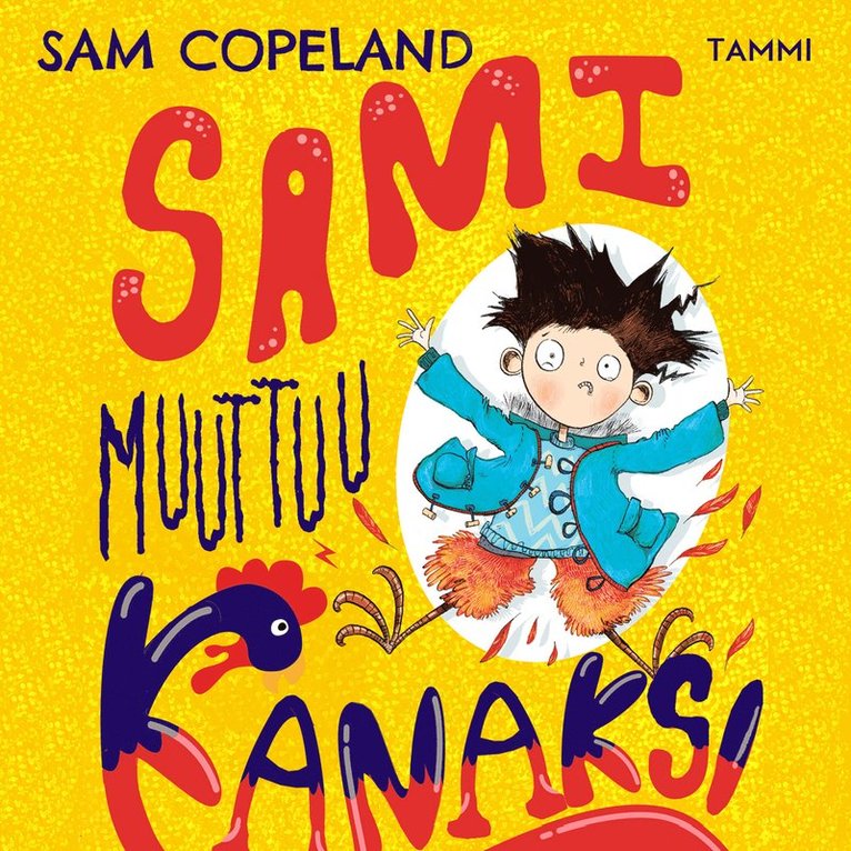 Sam Copeland - Sami muuttuu kanaksi, Ljudbok