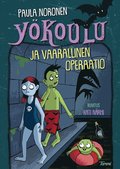 Ykoulu ja vaarallinen operaatio