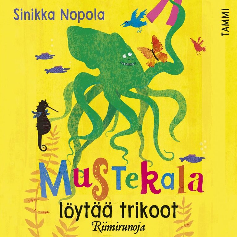 Sinikka Nopola - Mustekala löytää trikoot, Ljudbok